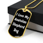 Love My Anatolian Shepherd Dog v6 - 18k Gold Finished Luxury Dog Tag Necklace