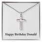 Happy Birthday Donald - Stainless Steel Ball Chain Cross Necklace