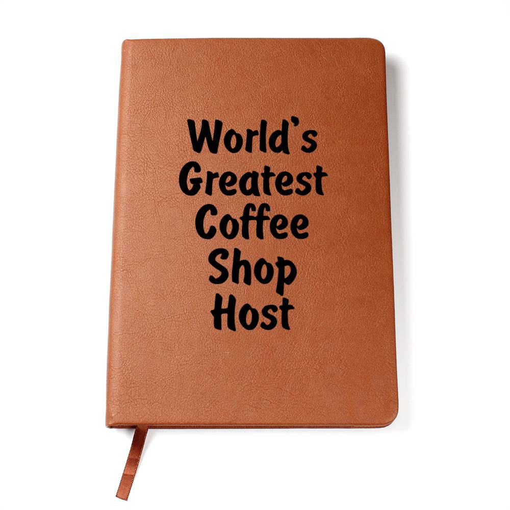 World's Greatest Coffee Shop Host v1 - Vegan Leather Journal