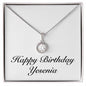 Happy Birthday Yesenia - Eternal Hope Necklace