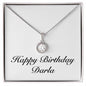 Happy Birthday Darla - Eternal Hope Necklace