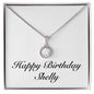Happy Birthday Shelly - Eternal Hope Necklace
