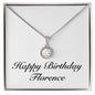 Happy Birthday Florence - Eternal Hope Necklace
