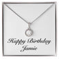 Happy Birthday Jamie - Eternal Hope Necklace