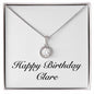 Happy Birthday Clare - Eternal Hope Necklace