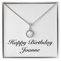 Happy Birthday Joanne - Eternal Hope Necklace