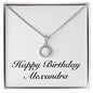 Happy Birthday Alexandra - Eternal Hope Necklace