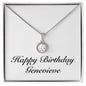 Happy Birthday Genevieve - Eternal Hope Necklace