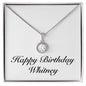 Happy Birthday Whitney - Eternal Hope Necklace