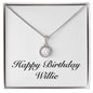 Happy Birthday Willie - Eternal Hope Necklace