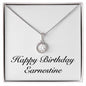 Happy Birthday Earnestine - Eternal Hope Necklace