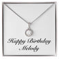 Happy Birthday Melody - Eternal Hope Necklace