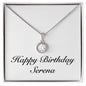 Happy Birthday Serena - Eternal Hope Necklace
