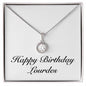 Happy Birthday Lourdes - Eternal Hope Necklace