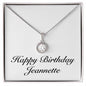 Happy Birthday Jeannette - Eternal Hope Necklace