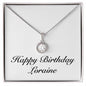 Happy Birthday Loraine - Eternal Hope Necklace