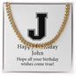 Happy Birthday John v02 - 14k Gold Finished Cuban Link Chain