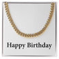 Happy Birthday - 14k Gold Finished Cuban Link Chain