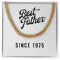 Best Father Since 1975 - 14k Gold Finished Cuban Link Chain