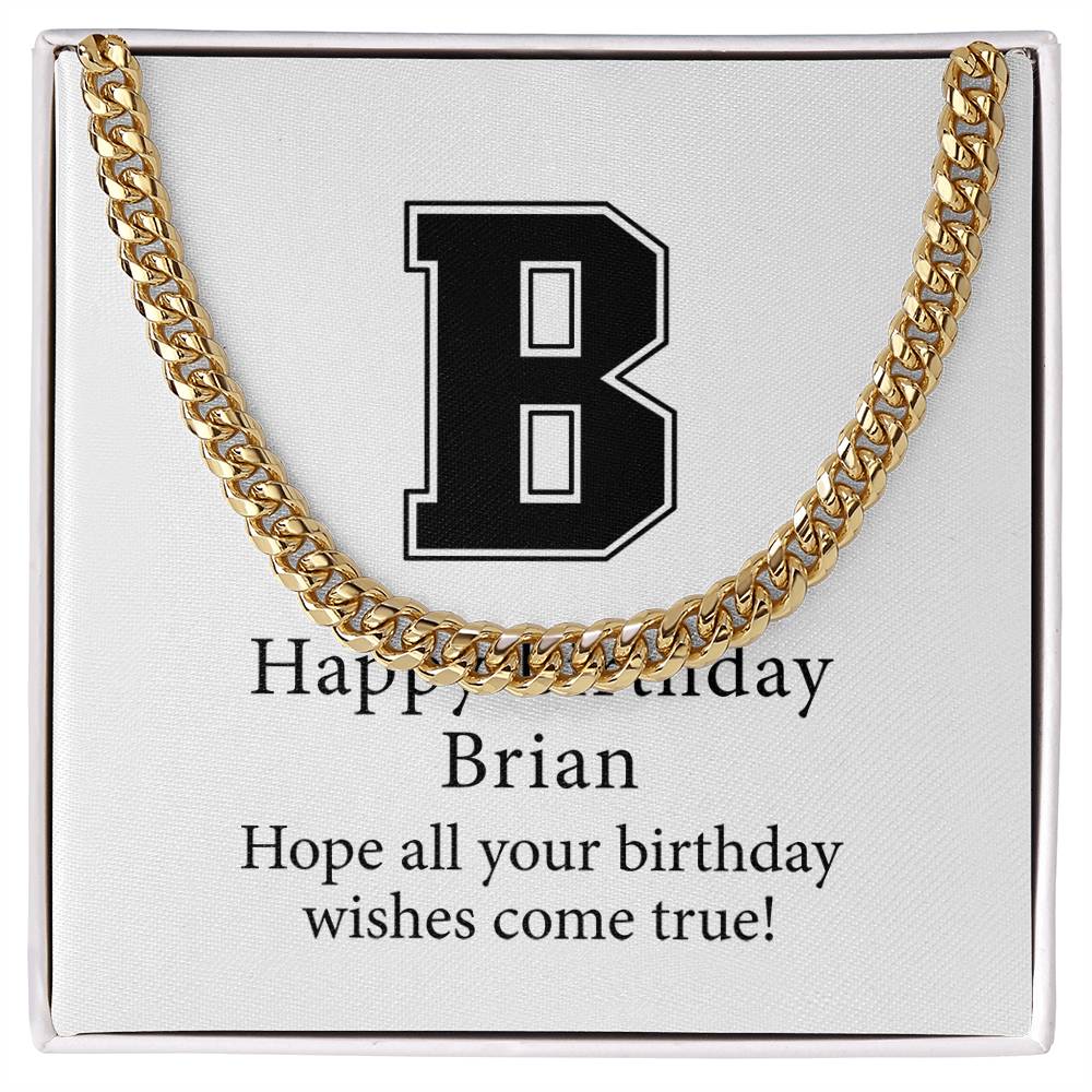 Happy Birthday Brian v02 - 14k Gold Finished Cuban Link Chain