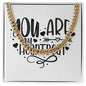 You Are My Heartbeat v2 - 14k Gold Finished Cuban Link Chain