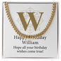Happy Birthday William v01 - 14k Gold Finished Cuban Link Chain