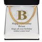 Happy Birthday Brian v01 - 14k Gold Finished Cuban Link Chain
