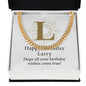 Happy Birthday Larry v01 - 14k Gold Finished Cuban Link Chain