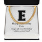 Happy Birthday Eric v02 - 14k Gold Finished Cuban Link Chain
