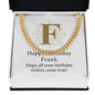 Happy Birthday Frank v01 - 14k Gold Finished Cuban Link Chain