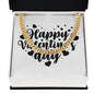 Happy Valentine's Day v2 - 14k Gold Finished Cuban Link Chain