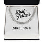 Best Father Since 1978 - Cuban Link Chain