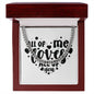 All of Me Loves All of You v2 - Cuban Link Chain With Mahogany Style Luxury Box