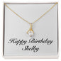 Happy Birthday Shelby - 18K Yellow Gold Finish Alluring Beauty Necklace