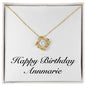 Happy Birthday Annmarie - 18K Yellow Gold Finish Love Knot Necklace