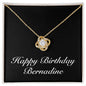 Happy Birthday Bernadine v2 - 18K Yellow Gold Finish Love Knot Necklace