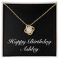 Happy Birthday Ashley v2 - 18K Yellow Gold Finish Love Knot Necklace