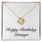 Happy Birthday Latanya - 18K Yellow Gold Finish Love Knot Necklace