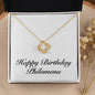 Happy Birthday Philomena - 18K Yellow Gold Finish Love Knot Necklace
