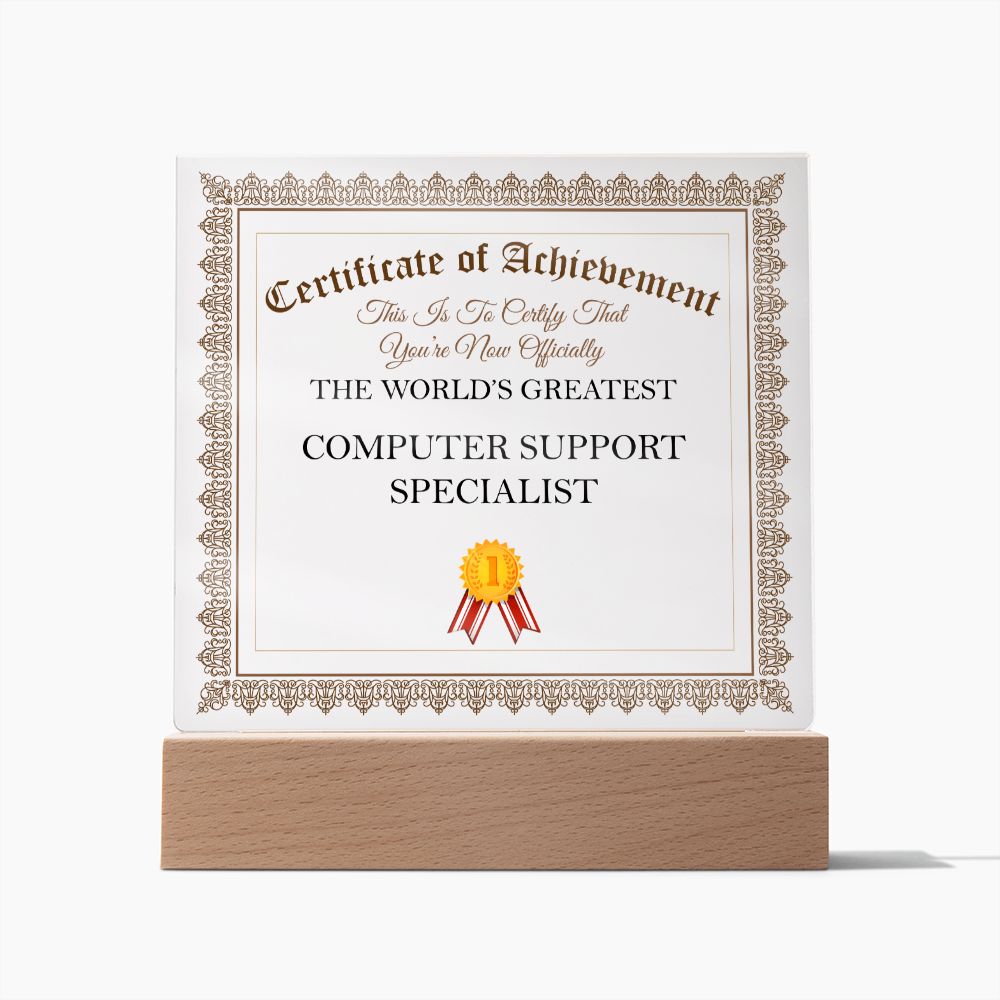 World's Greatest Computer Support Specialist - Square Acrylic Plaque