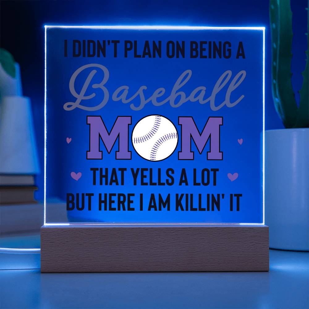 I Didn't Plan On Being A Baseball Mom - Square Acrylic Plaque