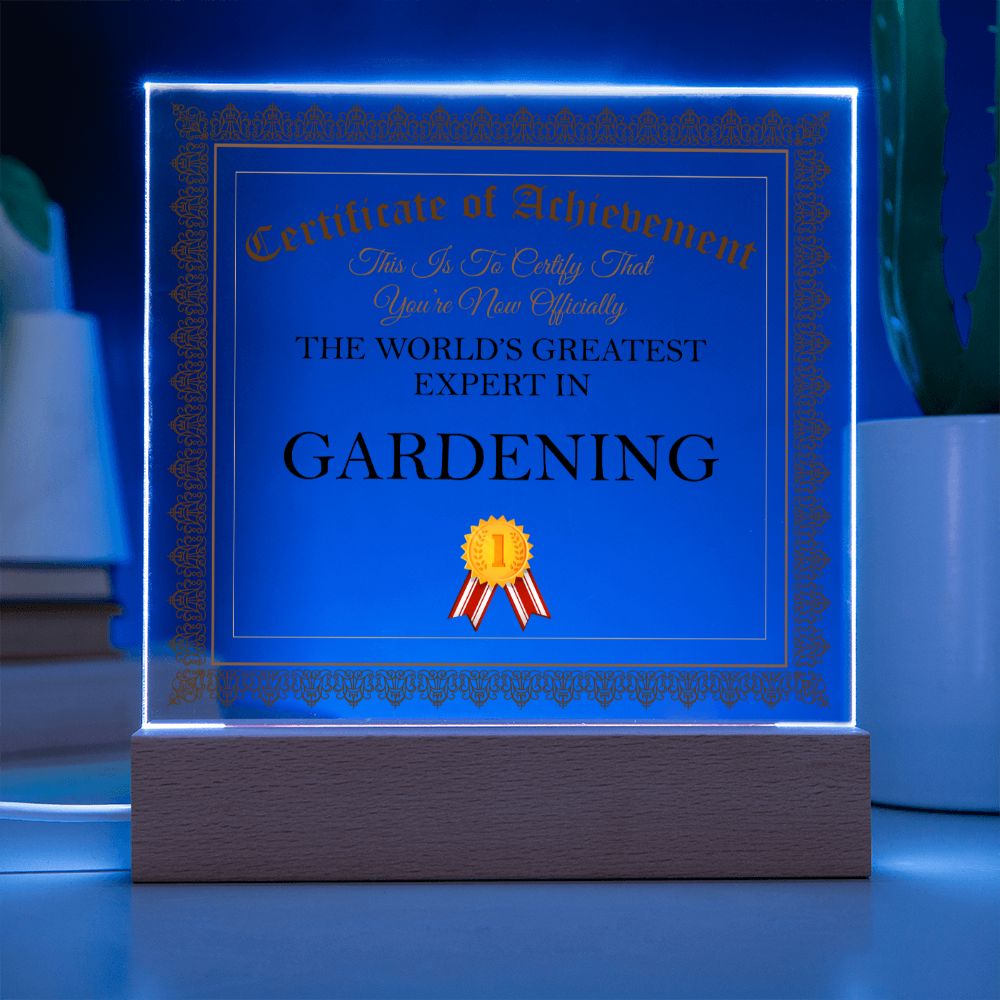 World's Greatest Expert In Gardening - Square Acrylic Plaque