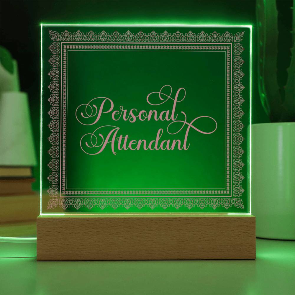 Personal Attendant (Rose) - Square Acrylic Plaque