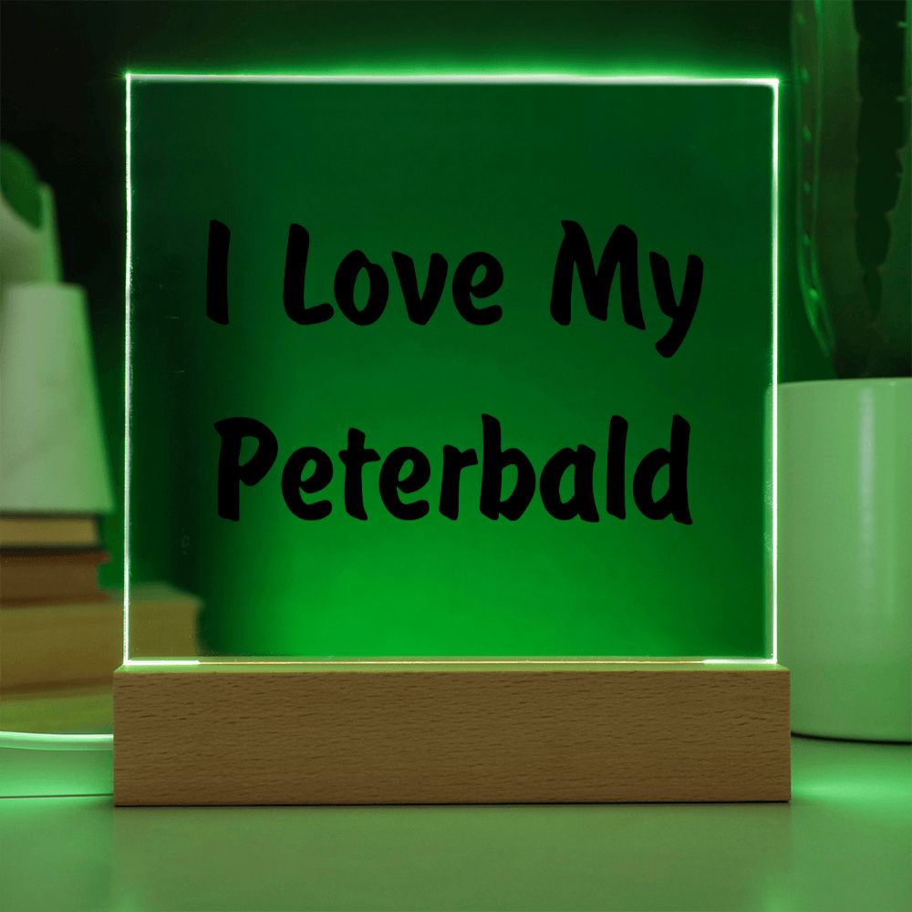 Love My Peterbald - Square Acrylic Plaque