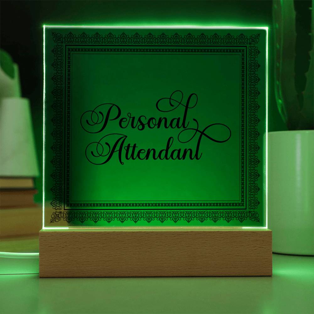 Personal Attendant (Black) - Square Acrylic Plaque