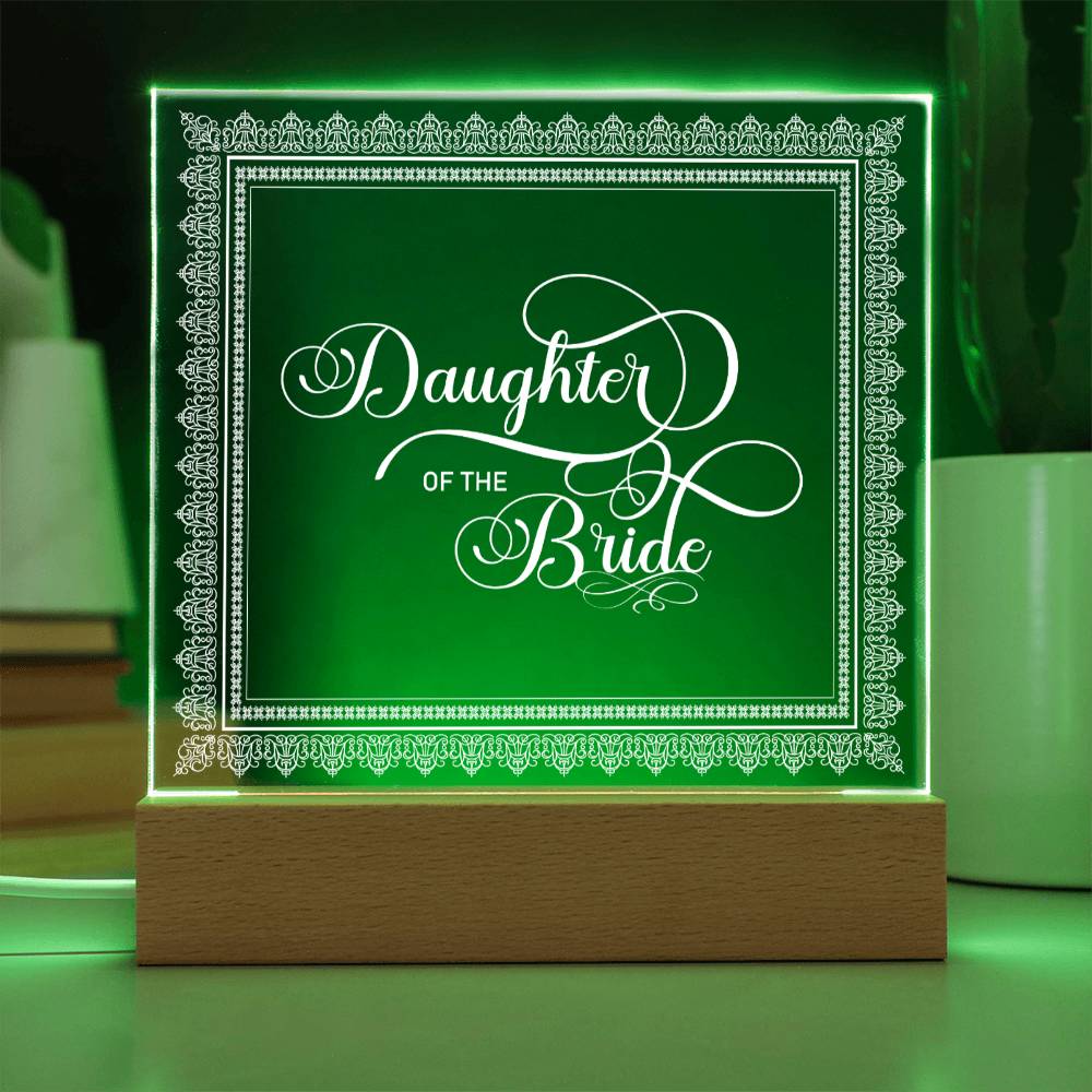 Daughter of the Bride (White) - Square Acrylic Plaque