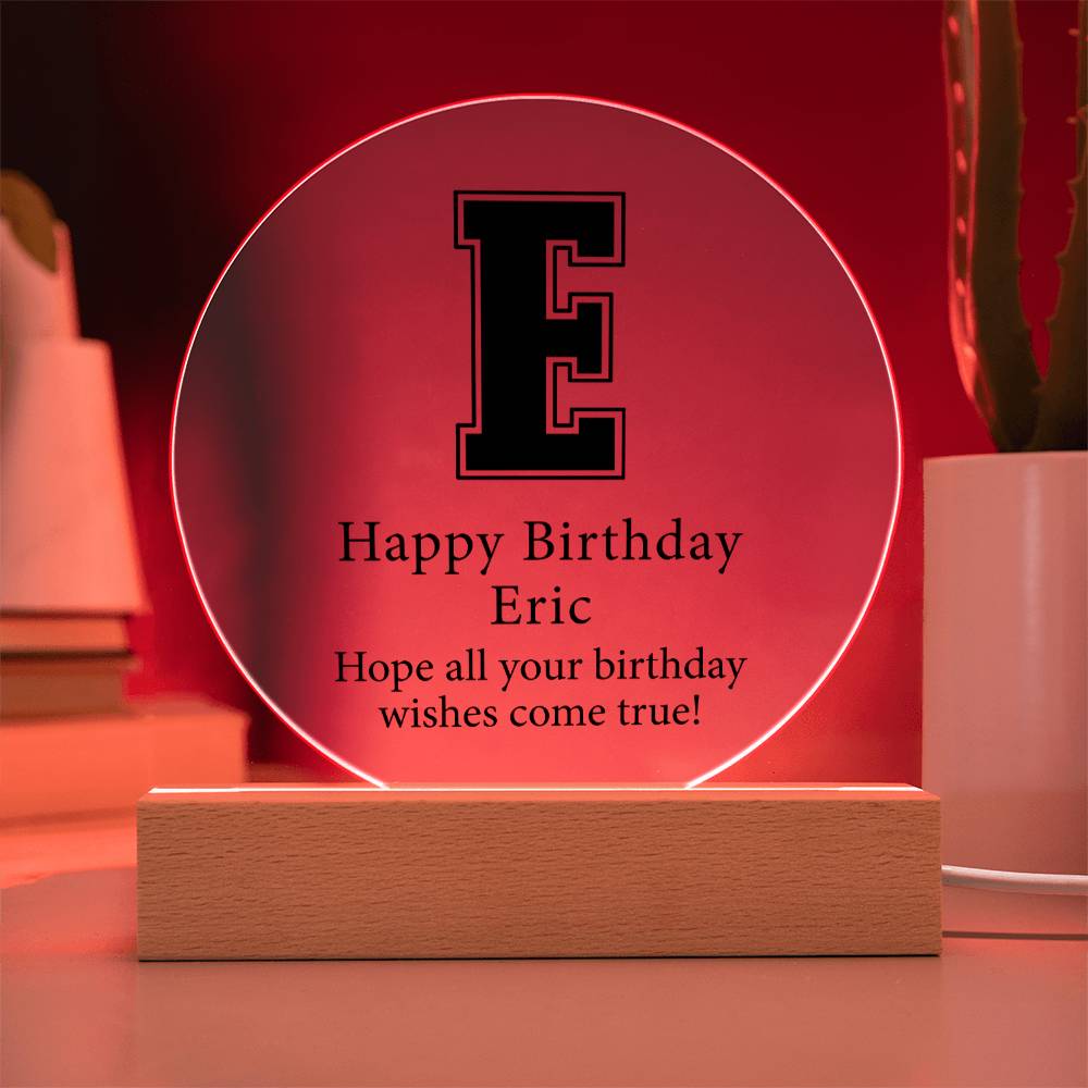 Happy Birthday Eric v02 - Circle Acrylic Plaque