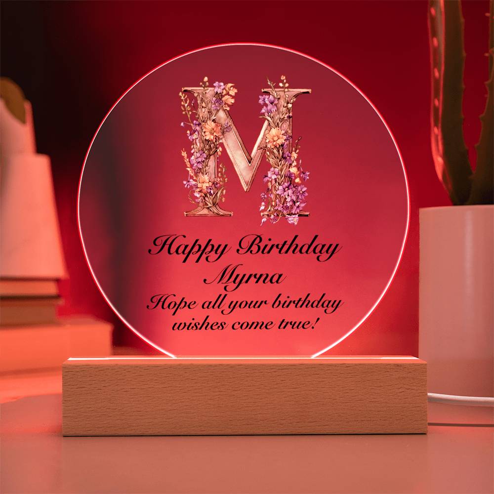Happy Birthday Myrna v02 - Circle Acrylic Plaque