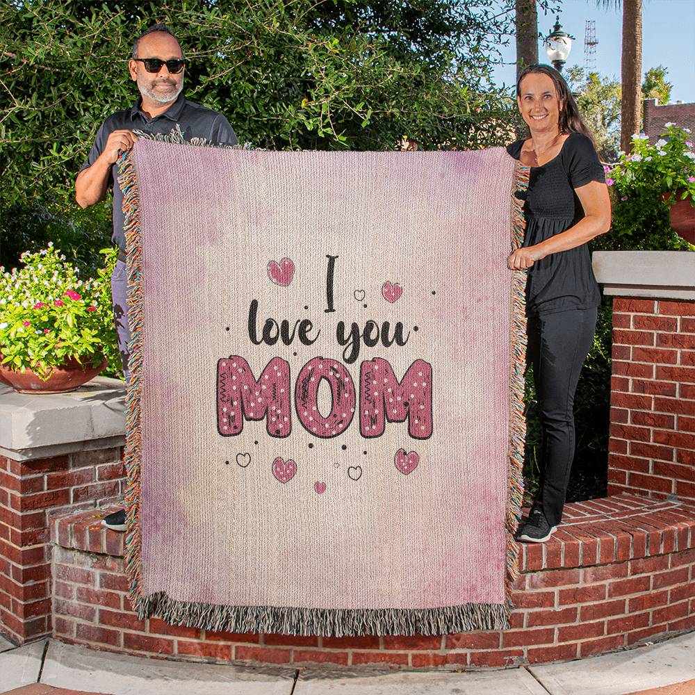 I Love You Mom - 50" x 60" Heirloom Woven Blanket
