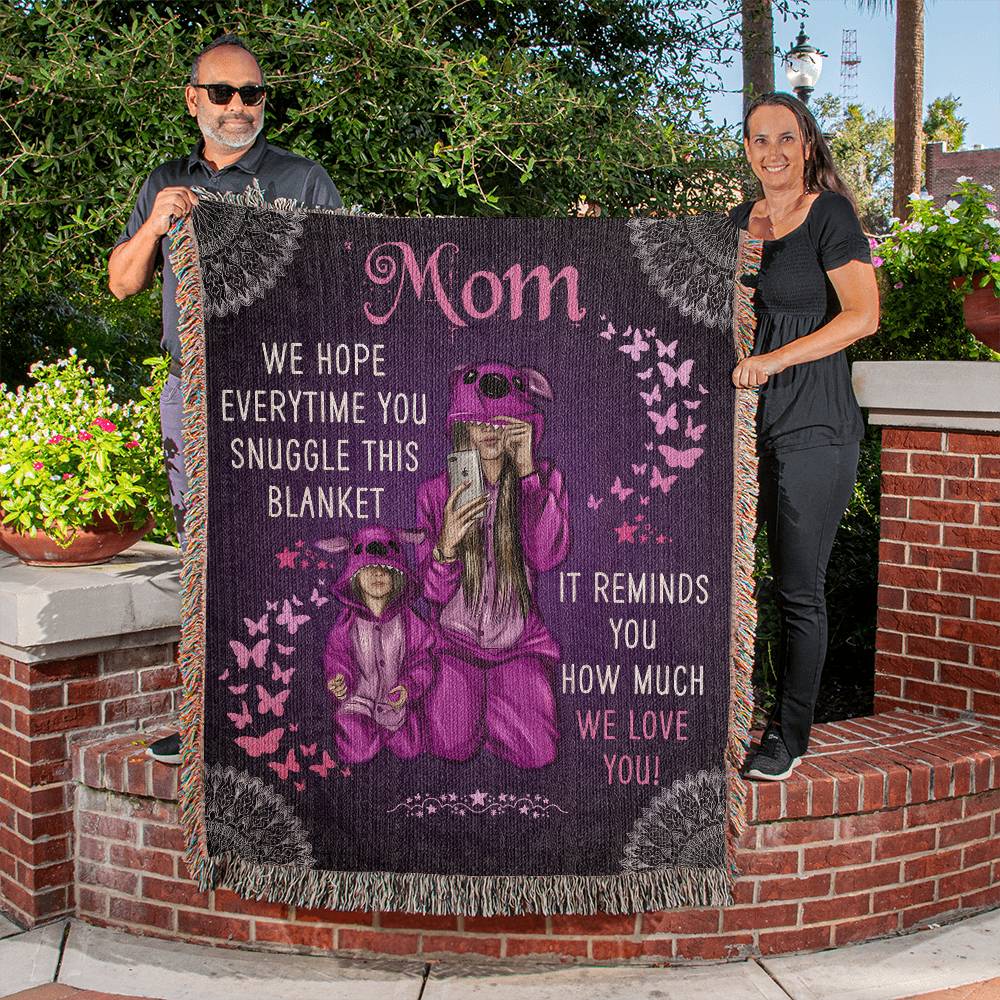 Mom (Every Time You Snuggle This Blanket) - 50" x 60" Heirloom Woven Blanket
